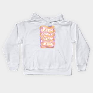 Choose Peace, Love, & Unity Kids Hoodie